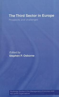 The Third Sector in Europe: Prospects and Challenges by Osborne, Stephen P.