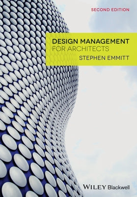 Design Management for Architects by Emmitt, Stephen