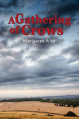 A Gathering of Crows by Alty, Margaret