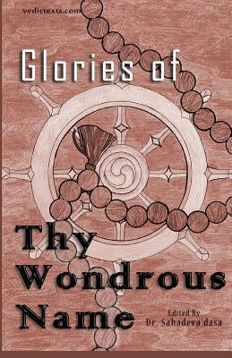 Glories of Thy Wondrous Name by Dasa, Sahadeva