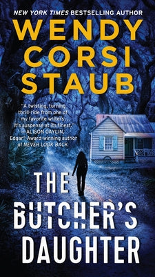 The Butcher's Daughter: A Foundlings Novel by Staub, Wendy Corsi