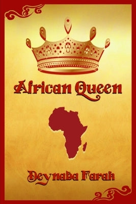 African Queen by Farah, Deynaba