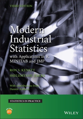 Modern Industrial Statistics: With Applications in R, Minitab, and Jmp by Kenett, Ron S.