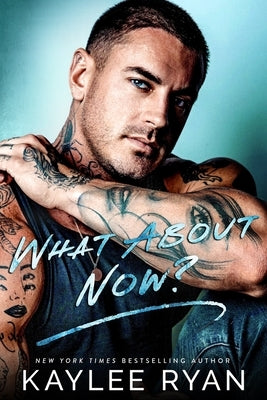 What About Now? by Ryan, Kaylee