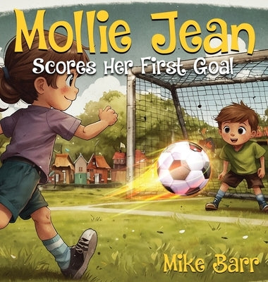 Mollie Jean Score Her First Goal by Barr, Mike