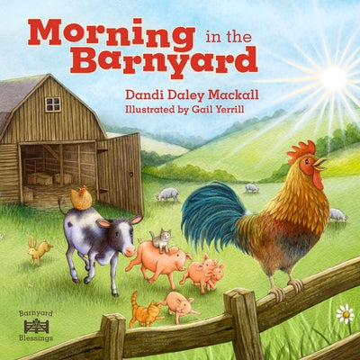 Morning in the Barnyard by Mackall, Dandi Daley