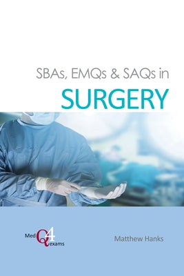 Sbas, Emqs & Saqs in Surgery by Hanks, Matthew