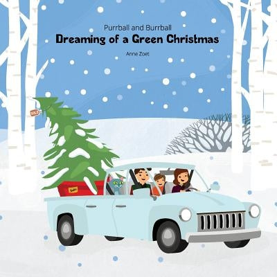 Dreaming of a Green Christmas by Zoet, Anne