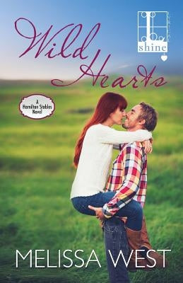 Wild Hearts by West, Melissa