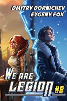 We Are Legion (Book #6): A RealRPG Action Adventure Series by Fox, Evgeny