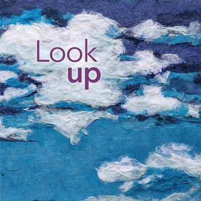Look up: I love you as big as the sky by Sayre, Lori