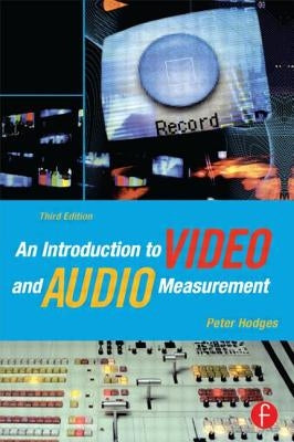 An Introduction to Video and Audio Measurement by Hodges, Peter