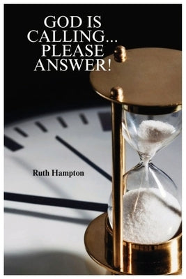 God Is Calling...Please Answer: Revised Edition by Hampton, Ruth