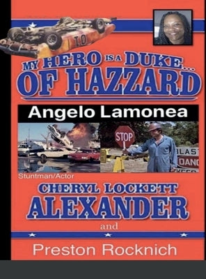 MY HERO IS A DUKE...OF HAZZARD LEE OWNERS 5th EDITION by Alexander, Cheryl