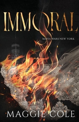 Immoral (Discreet): an enemies to lovers, second chance, forced marriage Dark Mafia romance by Cole, Maggie