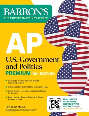 AP U.S. Government and Politics Premium, Sixteenth Edition: Prep Book with 6 Practice Tests + Comprehensive Review + Online Practice (2026) by Barron's Educational Series