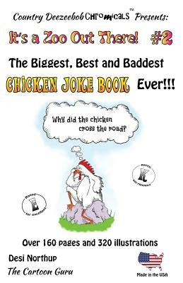 Why Did the Chicken Cross the Road? - It's a Zoo Out There #2: Jokes and Cartoons by Northup, Desi