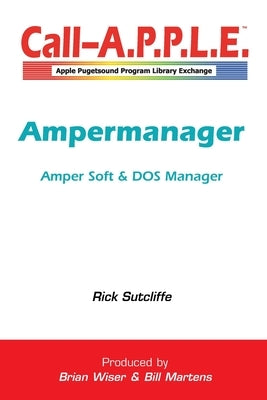 Ampermanager: Amper Soft & DOS Manager by Sutcliffe, Rick