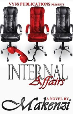 Internal Affairs by Makenzi