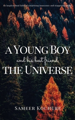 A Young Boy And His Best Friend, The Universe. Vol. VII: A feel good mental health story. by Kochure, Sameer