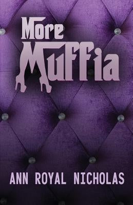 More Muffia by Nicholas, Ann Royal