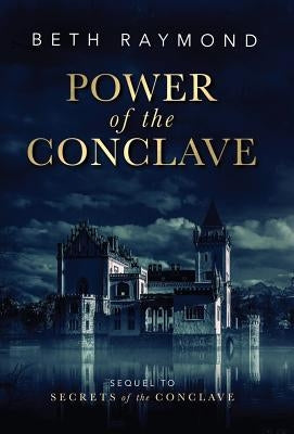 Power of the Conclave by Raymond, Beth