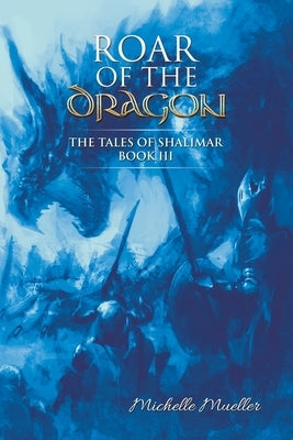 Roar of the Dragon by Mueller, Michelle