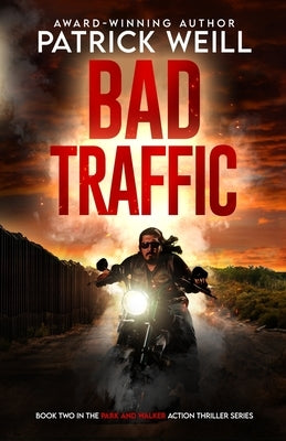 Bad Traffic by Weill, Patrick