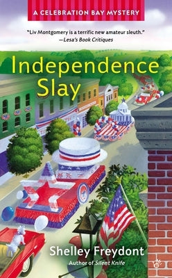 Independence Slay by Freydont, Shelley