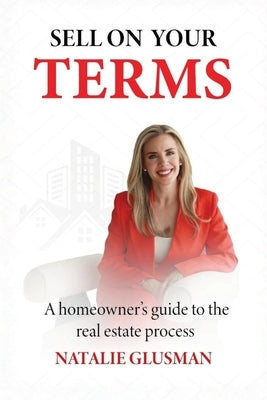 Sell On Your Terms by Glusman, Natalie