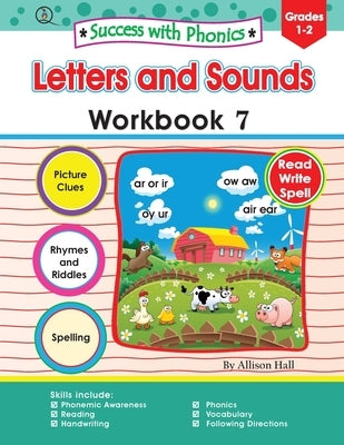 Success with Phonics Workbook 7: Letters and Sounds Workbook 7 by Hall, Allison C.