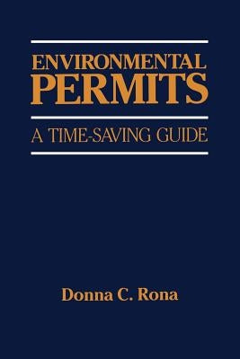 Environmental Permits: A Time-Saving Guide by Rona, Donna