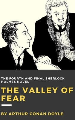 The Valley of Fear by Doyle, Arthur Conan