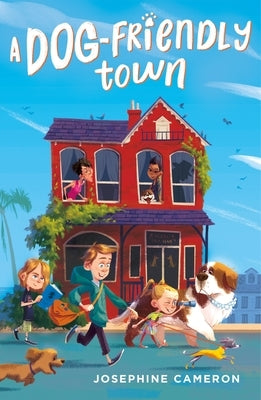 A Dog-Friendly Town by Cameron, Josephine