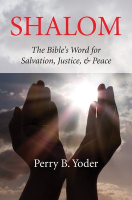Shalom by Yoder, Perry B.