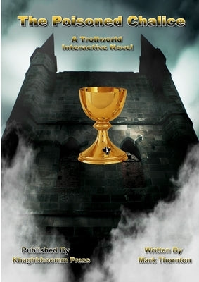 The Poisoned Chalice by Thornton, Mark