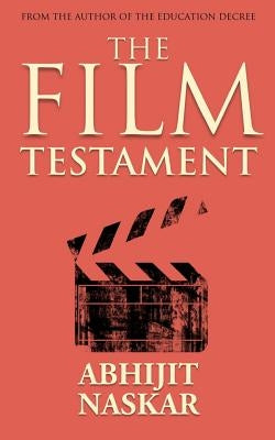 The Film Testament by Naskar, Abhijit