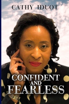 Confident & Fearless by Iduot, Cathy