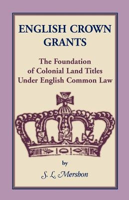 English Crown Grants by Mershon, S. L.