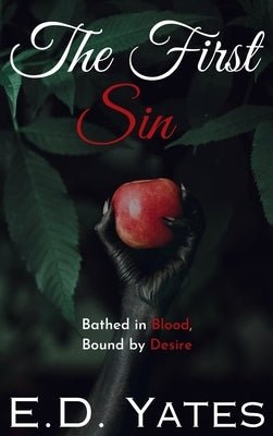 The First Sin by Yates, E. D.