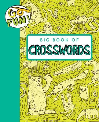 Go Fun! Big Book of Crosswords, 2 by Andrews McMeel Publishing