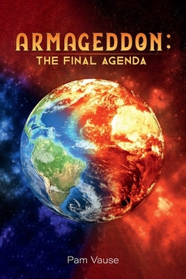 Armageddon: The Final Agenda by Vause, Pam