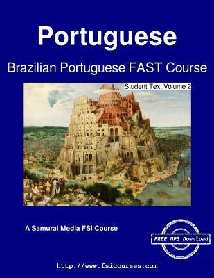 Brazilian Portuguese FAST Course - Student Text Volume 2 by Zappala, Stephen