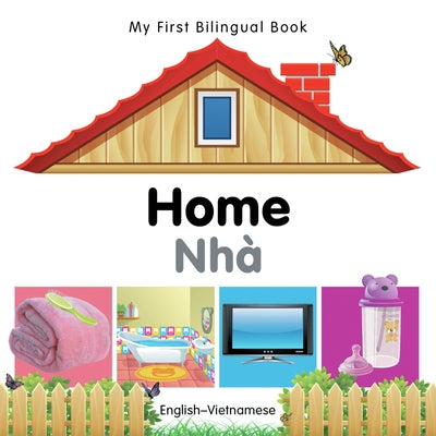 My First Bilingual Book-Home (English-Vietnamese) by Milet Publishing