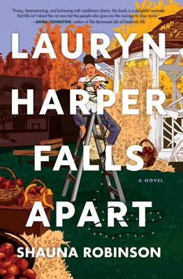 Lauryn Harper Falls Apart by Robinson, Shauna