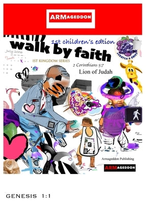 Walk By Faith 1st Children's Edition by Rollins, Bruce Edward