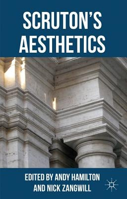 Scruton's Aesthetics by Hamilton, A.