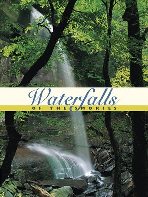 Waterfalls of the Smokies by Hubbs, Hal