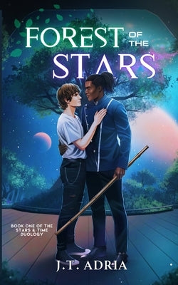 Forest of the Stars by Adria, J. T.