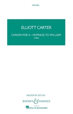 Canon for 4 - Homage to William: For Flute, BB Bass Clarinet, Violin and Cello by Carter, Elliott